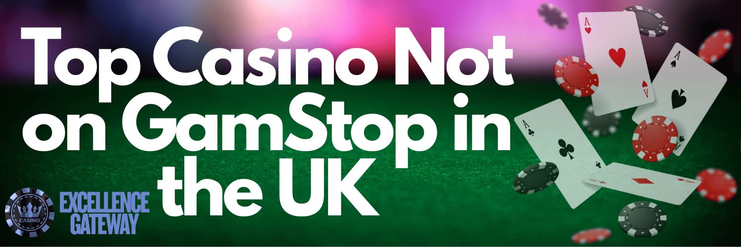 Discovering Casino Sites Not on Gamstop A Guide for Players -1862446106