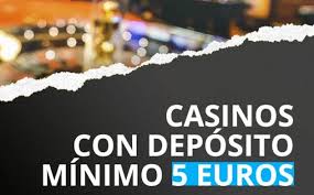 Deposito Minimo 5 Euro Casino Gioca Subito con Poco!